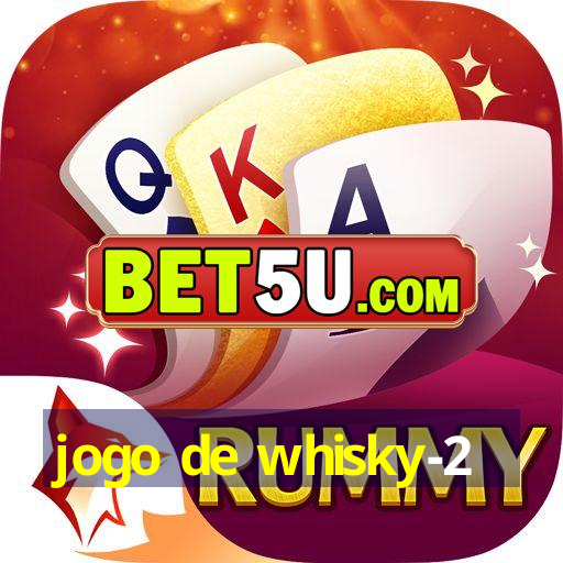 jogo de whisky